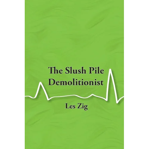 The Slush Pile Demolitionist