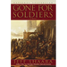 Gone for Soldiers: A Novel of the Mexican War