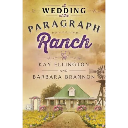 A Wedding at the Paragraph Ranch