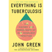 Everything Is Tuberculosis: The History and Persistence of Our Deadliest Infection