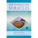 How to Preach the Miracles: Why People Don't Believe Them and What You Can Do about It: Cycle A