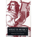 What Is Music?: An Introduction to the Philosophy of Music