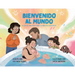 Bienvenido al mundo: La guía de una doula sobre la magia del nacimiento