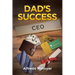 Dad's Success