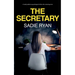 The Secretary: A totally addictive psychological thriller with a shocking twist