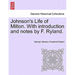 Johnson's Life of Milton. with Introduction and Notes by F. Ryland.