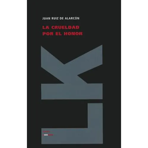 La crueldad por el honor
