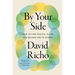 By Your Side: How to Find Soulful Allies and Become One to Others