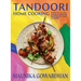 Tandoori Home Cooking: Over 70 Classic Indian Tandoori Recipes to Cook at Home