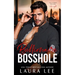 Billionaire Bosshole: An Enemies-to-Lovers Office Romance