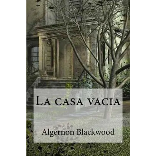 La casa vacia