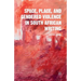 Space, Place, and Gendered Violence in South African Writing