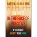 Silence In the Face of Justice: A Vision of Mercy and Hope