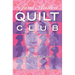 The Jane Austen Quilt Club: Colebridge Community Series Book 4 of 7