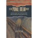 Is the Primal Dream Over? An Insider Investigates Janov's Primal Therapy and Asks What the Psychotherapy Profession Should Learn from It