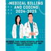 Medical Billing and Coding 2024 - 2025: Maximize Your Career Potential with the Latest Trends, Certification Tips, and Industry Insights
