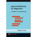 Special Relativity for Beginners