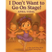 I Don't Want To Go On Stage