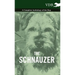 The Schnauzer - A Complete Anthology of the Dog