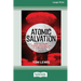 Atomic Salvation: How the A-Bomb attacks saved the lives of 32 million people [Large Print 16pt]