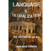 Language and Globalization: The History of Us All