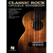 Classic Rock Ukulele Songbook