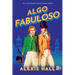Algo fabuloso