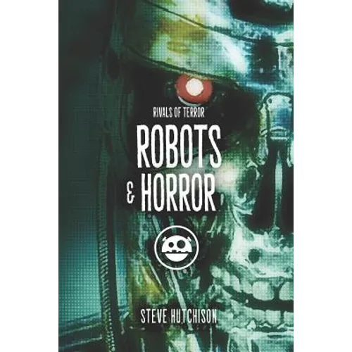Robots & Horror