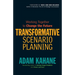 Transformative Scenario Planning: Working Together to Change the Future