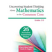 Uncovering Student Thinking about Mathematics in the Common Core, Grades 3-5: 25 Formative Assessment Probes