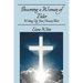 Becoming a Woman of Valor: Waking Up Your Servant Heart