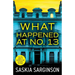 What Happened at No. 13