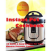 Instant Pot Cookbook: (35 Quick & Easy Recipes for Your Electric Pressure Cooker)