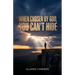 When chosen by God, you can't hide., When Grace Steps In, Death Has To Step Back.