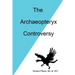 The Archaeopteryx Controversy