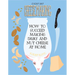 Everyday Cheesemaking: How to Succeed Making Dairy and Nut Cheese at Home