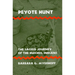Peyote Hunt: The Sacred Journey of the Huichol Indians
