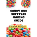 Candy and Skittles Making Guide: All You Need to Know About Making Candy and Skittles With Essential Equipment and Techniques for Making Amazing Treat