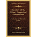 Repertory Of The Urinary Organs And Prostate Gland: Including Condylomata (1899)