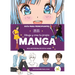 Manga Dibuja Y Crea Tu Propio Manga. Guía Para Principiantes / Draw and Create Your Manga. a Guide for Beginners