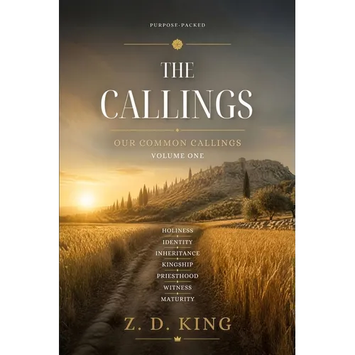 The Callings: Book One: Our Common Callings