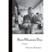 Black Mountain Days