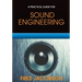 Sound Engineering: A Practical Guide