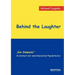 Behind the Laughter