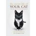 The Secret Life of Your Cat: Unlock the Mysterious of Your Pet's Behaviour