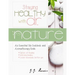 Staying Healthy with Dr. Nature: An Essential Oils Cookbook and Aromatherapy Guide