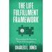The Life Fulfillment Framework: Discovering the Secret to Work-Life Integration