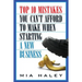 Top 10 Mistakes You Can't Afford to Make When Starting a New Business