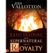 Basic Training for the Supernatural Ways of Royalty