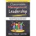 Classroom Management Leadership: Unlocking Behavior to Unleash Student Potential Through Behavioral Science